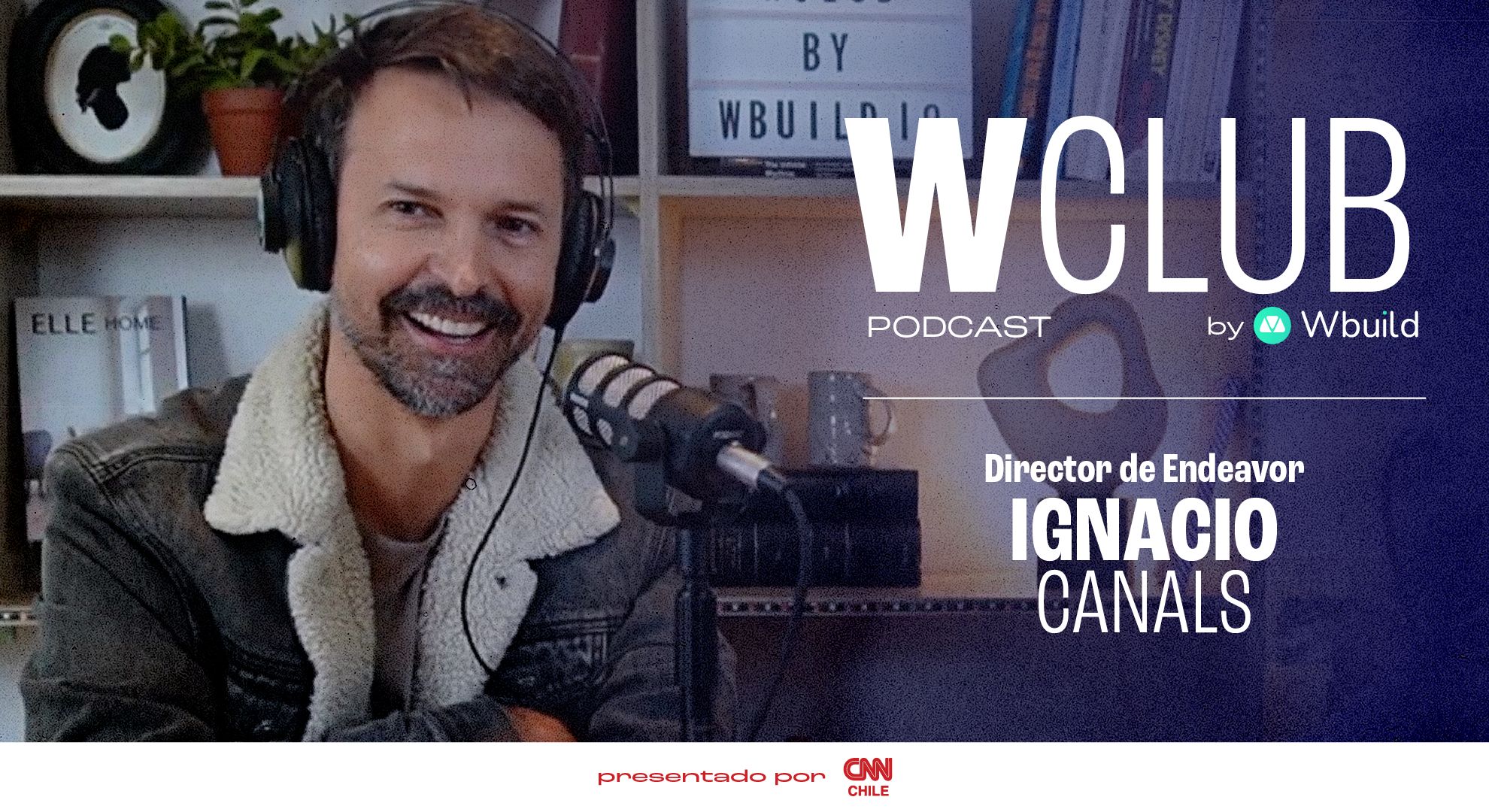 Podcast Ignacio Canals Wclub